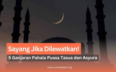5 Ganjaran Pahala Puasa Tasua dan Asyura yang Sayang Jika Dilewatkan