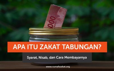 Apa Itu Zakat Tabungan? Syarat, Nisab, dan Cara Membayarnya