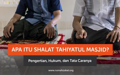 Shalat Tahiyatul Masjid: Hukum, Niat, dan Tata Caranya