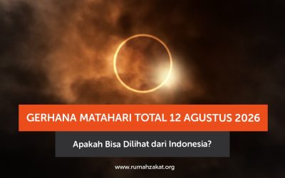 Gerhana Matahari Total 12 Agustus 2026, Apakah Bisa Dilihat dari Indonesia?