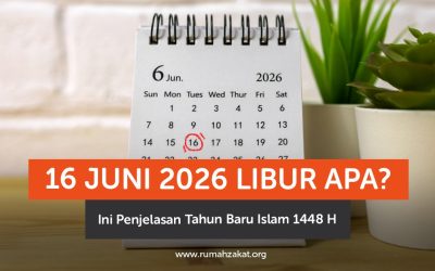 16 Juni 2026 Libur Apa? Ini Penjelasan Tahun Baru Islam 1448 H