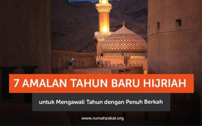 7 Amalan Tahun Baru Hijriah untuk Mengawali Tahun dengan Penuh Berkah