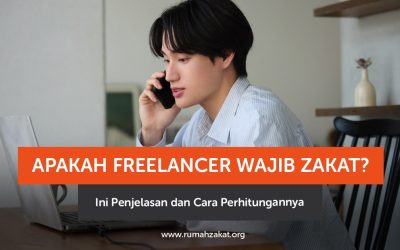 Apakah Freelancer Wajib Zakat? Ini Penjelasan dan Cara Perhitungannya