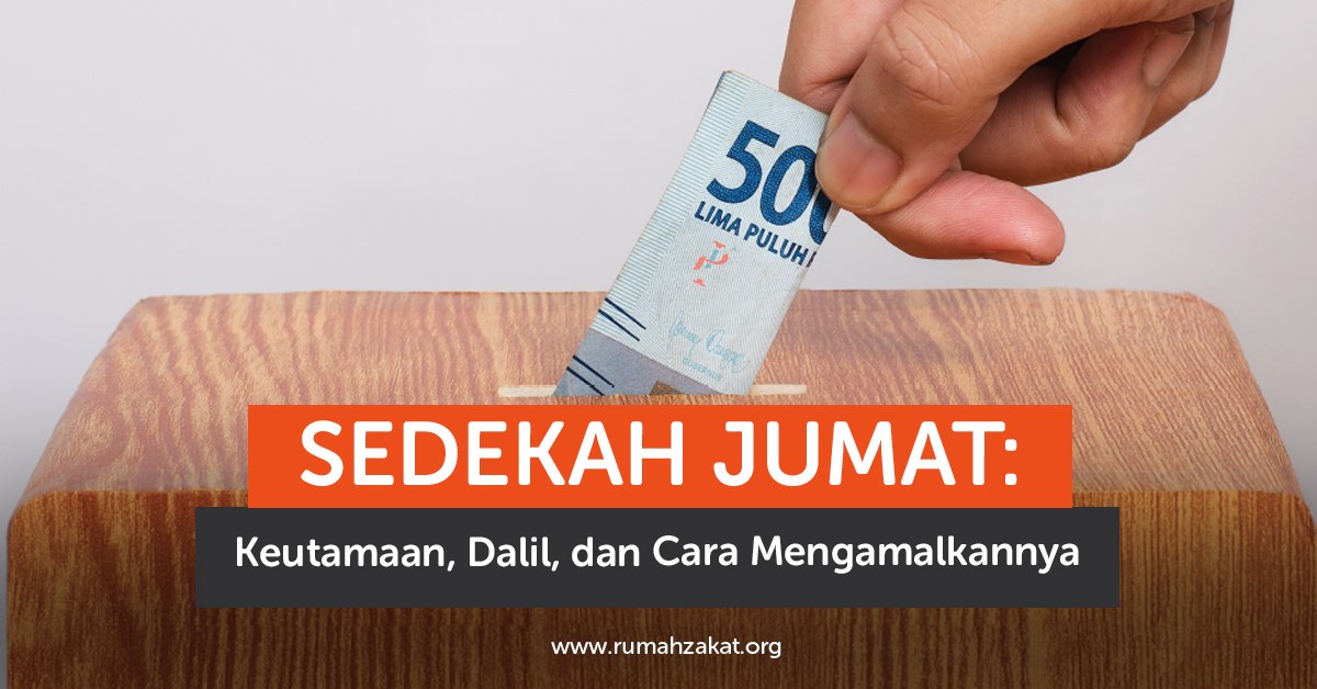 photo_2026-06-18_13-29-00 Sedekah Jumat memiliki banyak keutamaan dalam Islam. Simak dalil, manfaat, dan cara mengamalkan sedekah di hari Jumat secara istiqamah.