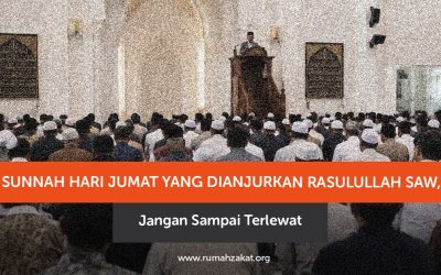 Sunnah Hari Jumat yang Dianjurkan Rasulullah SAW, Jangan Sampai Terlewat