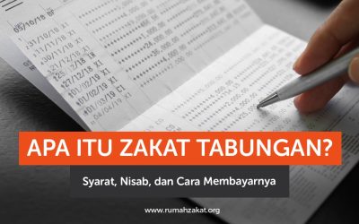 Apa Itu Zakat Tabungan? Syarat, Nisab, dan Cara Membayarnya
