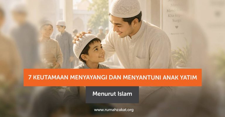 7 Keutamaan Menyayangi dan Menyantuni Anak Yatim Menurut Islam