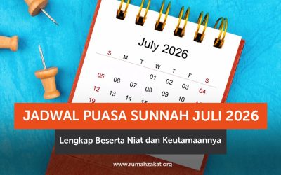 Jadwal Puasa Sunnah Juli 2026 Lengkap Beserta Niat dan Keutamaannya