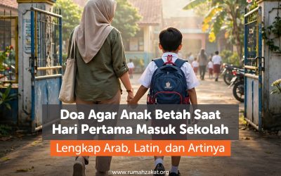 Doa Agar Anak Betah Saat Hari Pertama Masuk Sekolah Lengkap Arab, Latin, dan Artinya