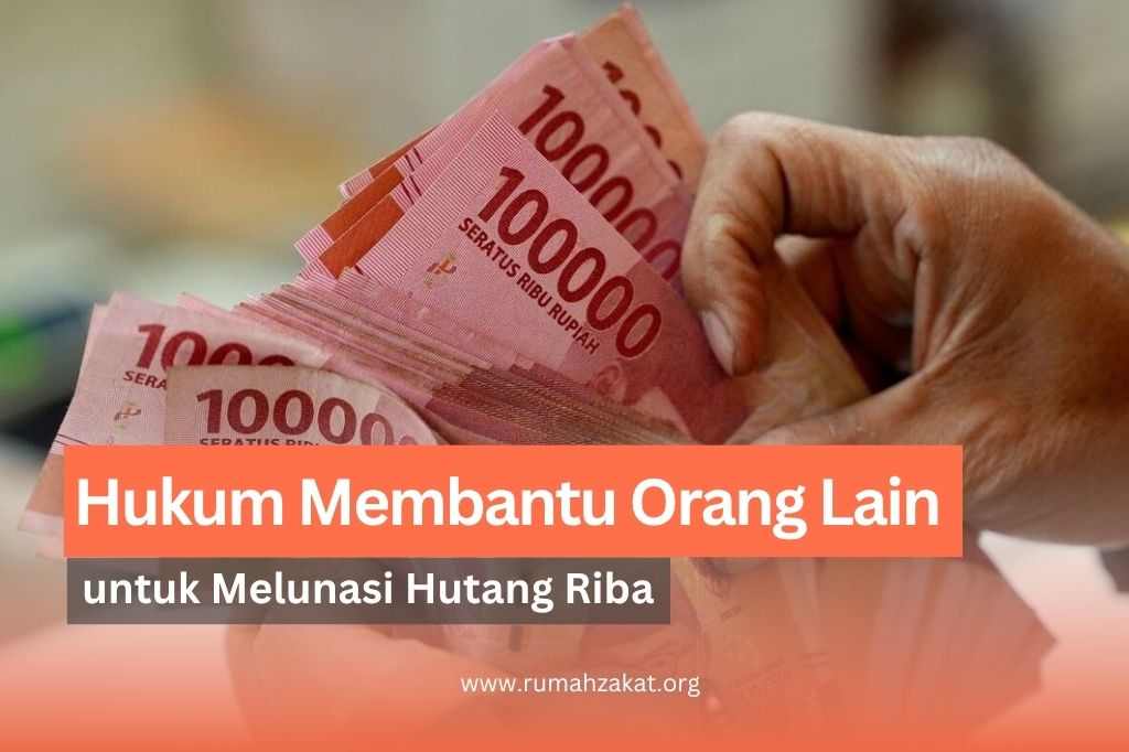 hukum membantu orang membayar hutang riba