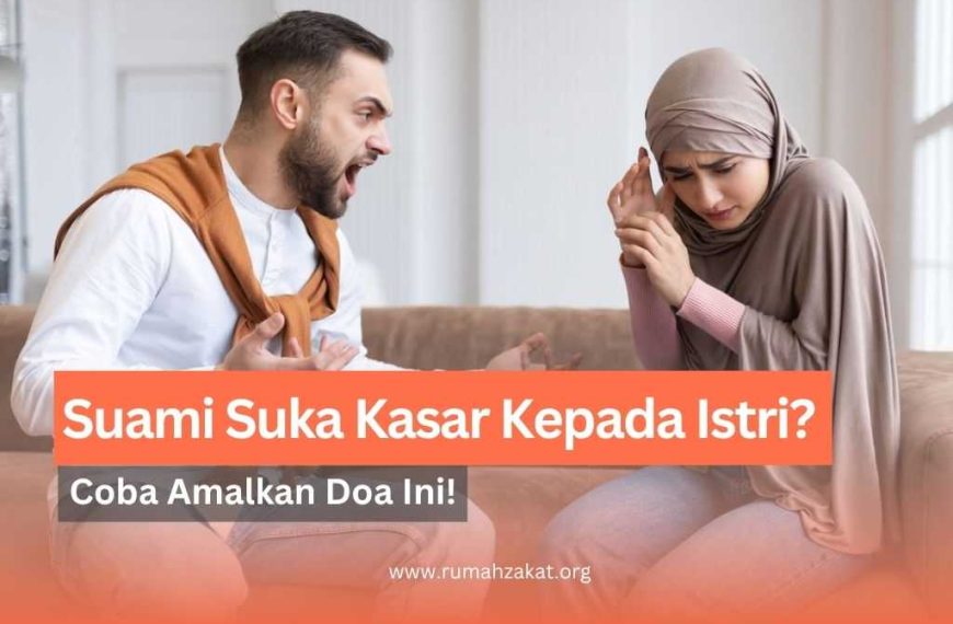 doa agar suami tidak kasar kepada istri
