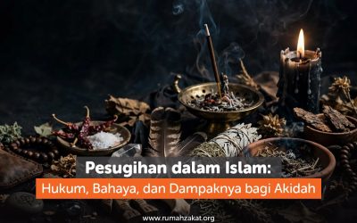 Pesugihan dalam Islam: Hukum, Bahaya, dan Dampaknya bagi Akidah