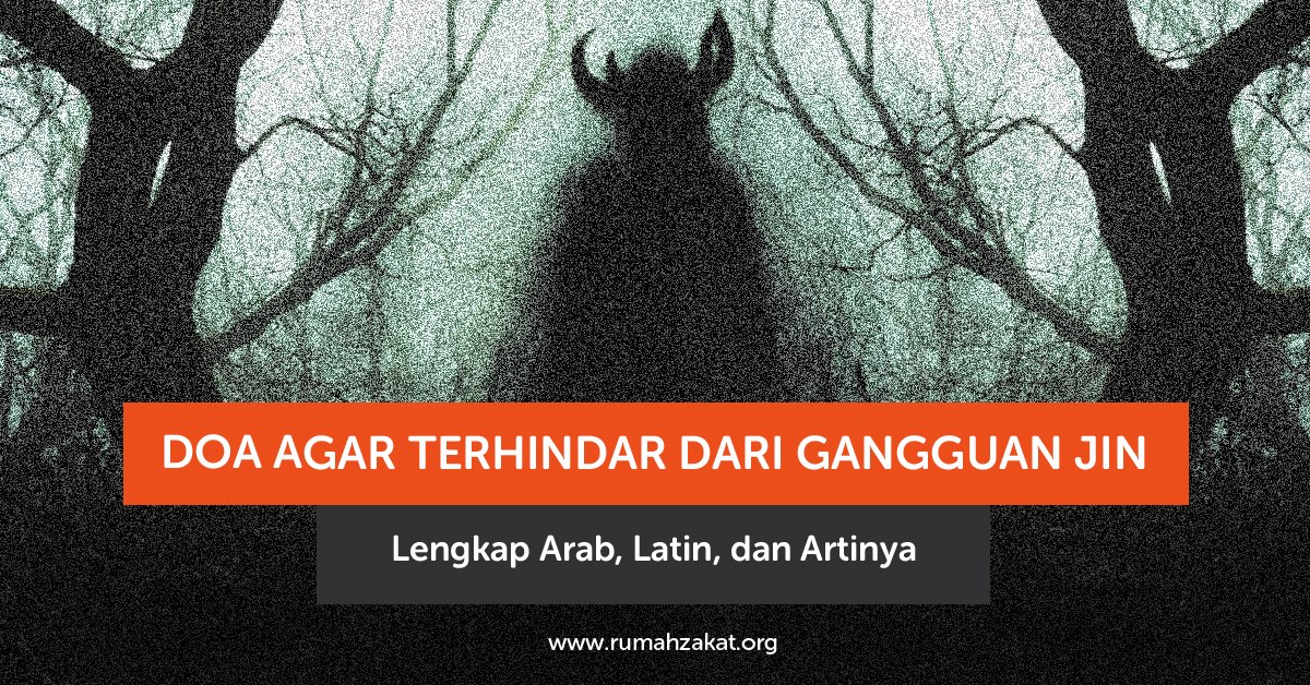 Ilustrasi Doa agar terhindar dari gangguan jin Ilustrasi Doa agar terhindar dari gangguan jin