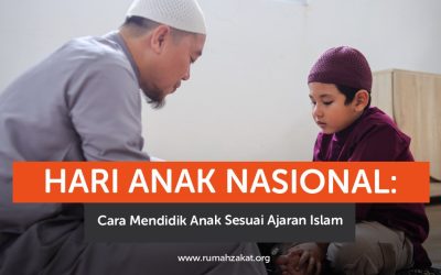Hari Anak Nasional 2026: Cara Mendidik Anak Sesuai Ajaran Islam