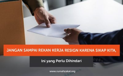 Jangan Sampai Rekan Kerja Resign karena Sikap Kita, Ini yang Perlu Dihindari
