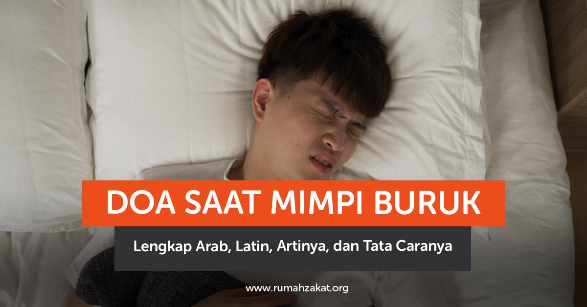 Doa saat mimpi buruk lengkap Arab latin artinya Doa saat mimpi buruk lengkap Arab latin artinya