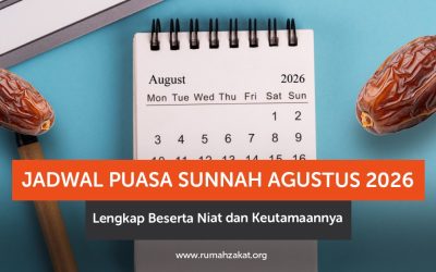 Jadwal Puasa Sunnah Agustus 2026 Lengkap Beserta Niat dan Keutamaannya