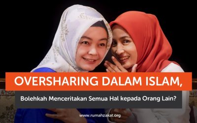 Oversharing dalam Islam, Bolehkah Menceritakan Semua Hal kepada Orang Lain?