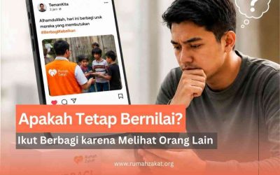 Ikut Berbagi karena Melihat Orang Lain, Apakah Amal Kita Tetap Bernilai?