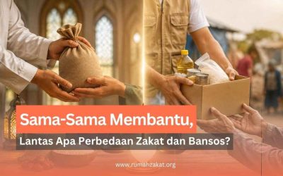 Zakat dan Bansos Sama-Sama Membantu, Lantas Apa Perbedaannya?
