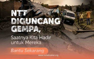 Donasi Gempa NTT, Salurkan Bantuan melalui Rumah Zakat