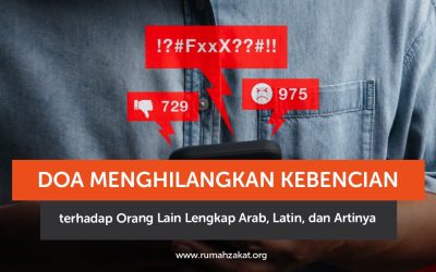 Doa Menghilangkan Kebencian terhadap Orang Lain Lengkap Arab, Latin, dan Artinya