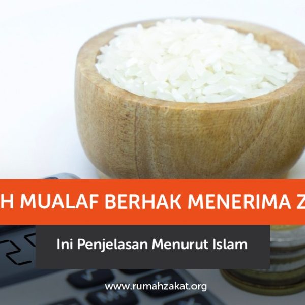 Mualaf berhak menerima zakat