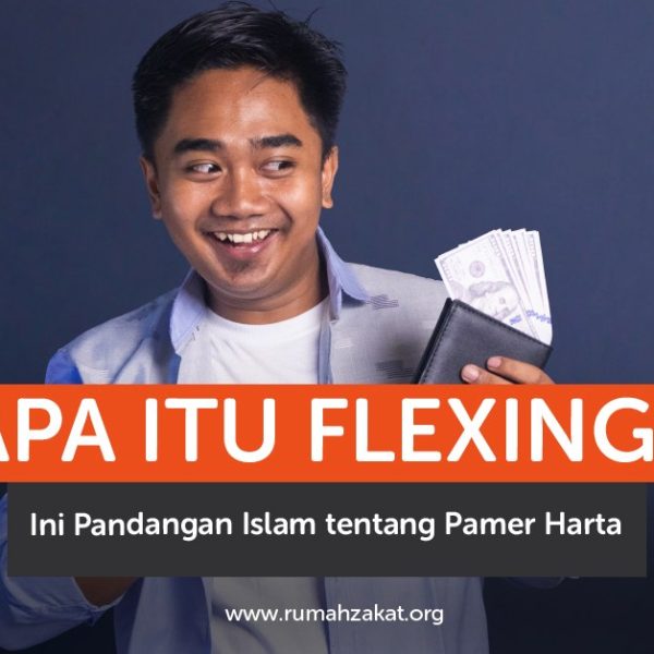 Flexing dan pamer harta dalam Islam