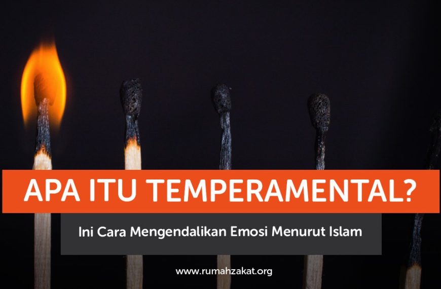 Apa itu temperamental menurut Islam