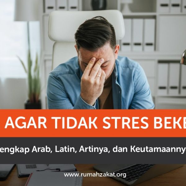 Doa agar tidak stres bekerja