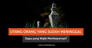 Utang orang yang sudah meninggal dalam Islam
