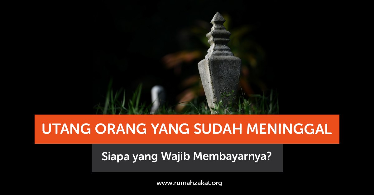 Utang orang yang sudah meninggal dalam Islam