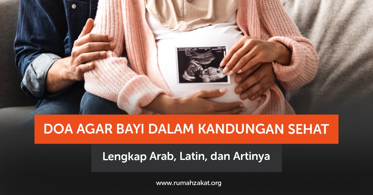 doa agar bayi dalam kandungan sehat doa agar bayi dalam kandungan sehat