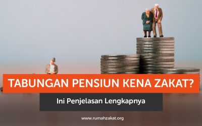 Tabungan Pensiun Kena Zakat? Ini Penjelasan Lengkapnya