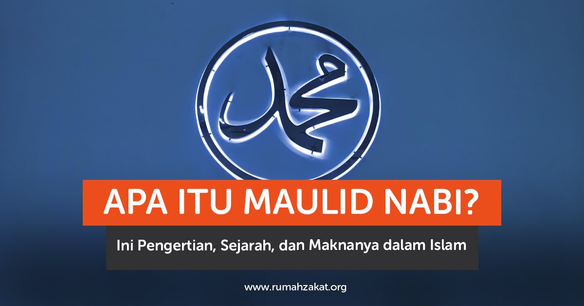 pengertian Maulid Nabi Muhammad SAW