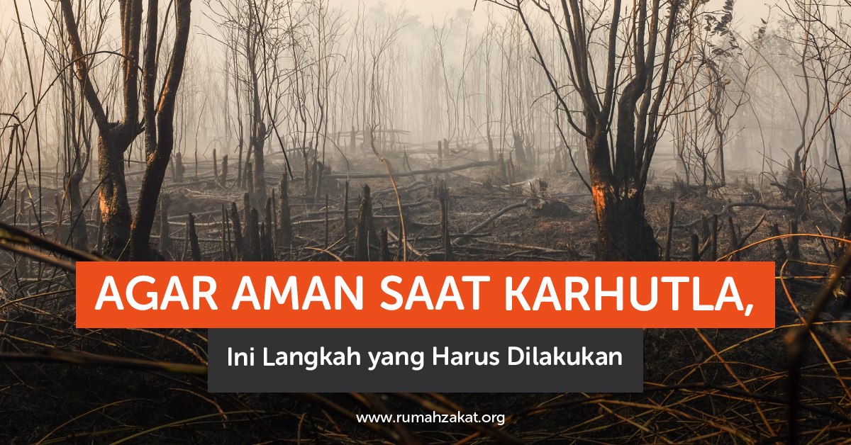 cara menghadapi kebakaran hutan dan lahan cara menghadapi kebakaran hutan dan lahan