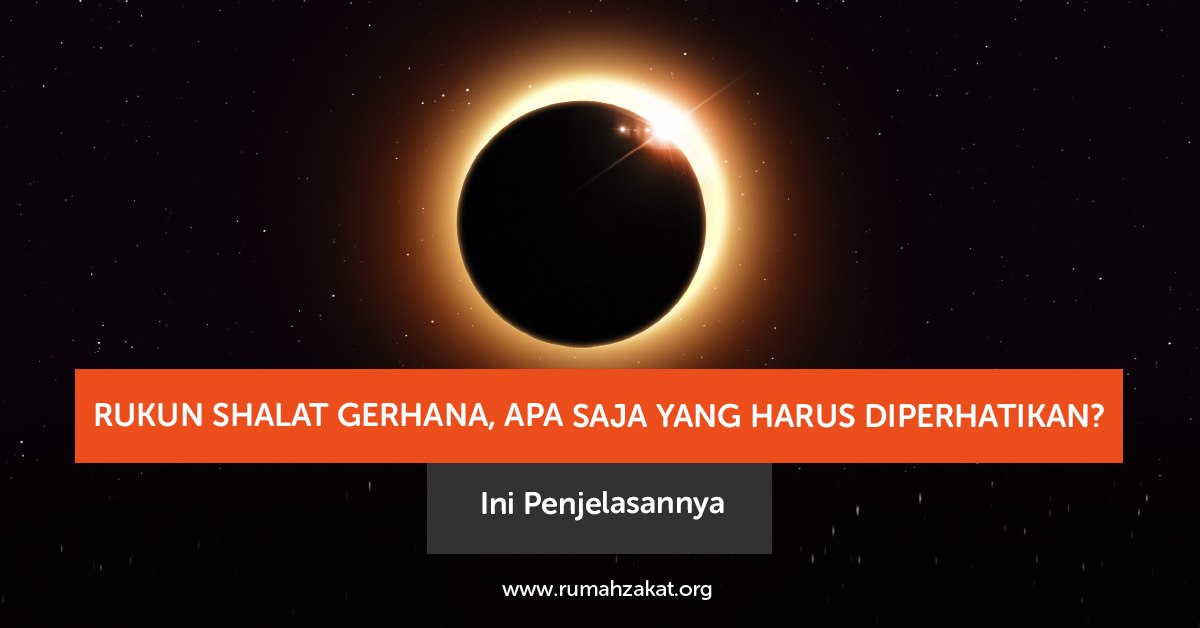 rukun shalat gerhana rukun shalat gerhana