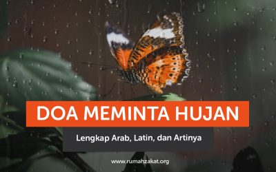 Doa Meminta Hujan Lengkap Arab, Latin, dan Artinya