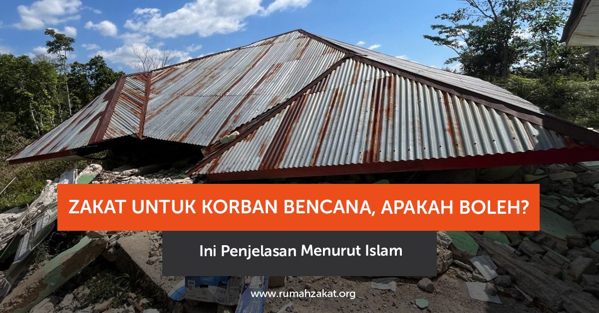zakat bagi penyintas bencana alam zakat bagi penyintas bencana alam
