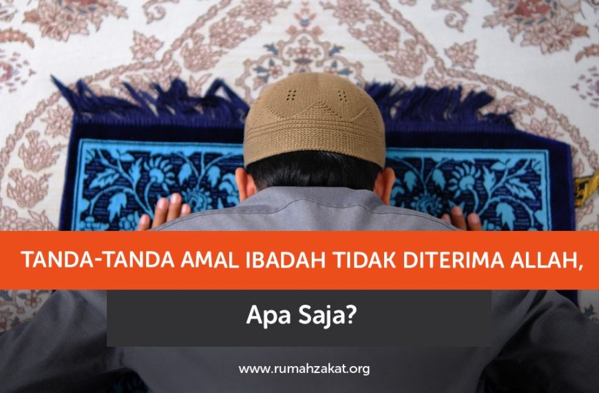 ciri ibadah tidak diterima dalam Islam