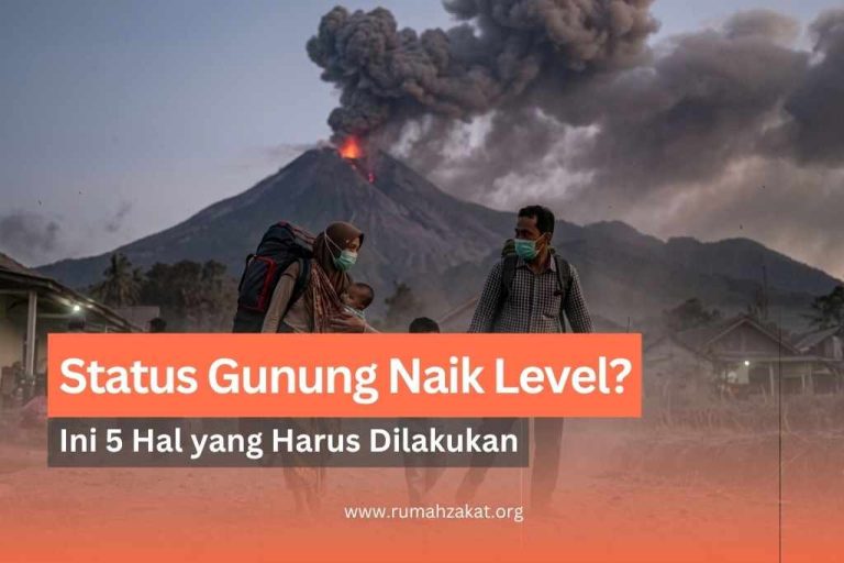 Penting! Ini 5 Hal yang Harus Langsung Dilakukan Saat Status Gunung Naik Level