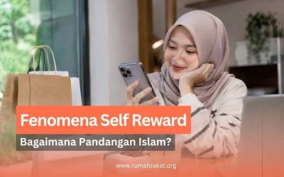 Fenomena “Self Reward” di Kalangan Anak Muda, Bagaimana Pandangan Islam?