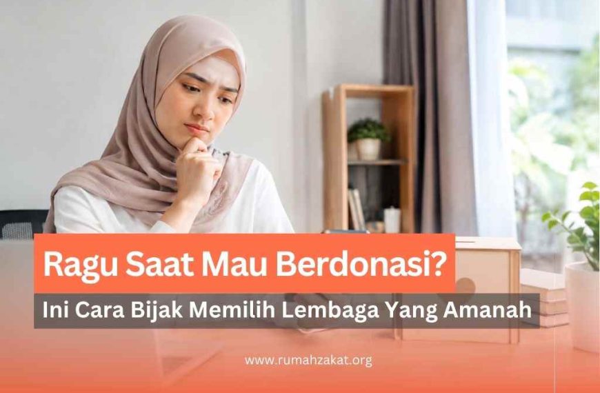 Ragu Saat Mau Berdonasi? Ini Cara Bijak&hellip;