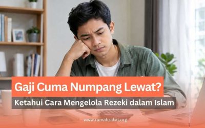 Gaji Cuma Numpang Lewat? Jangan Cuma Cari Tambahan, Cek Juga Cara Mengelola Rezeki