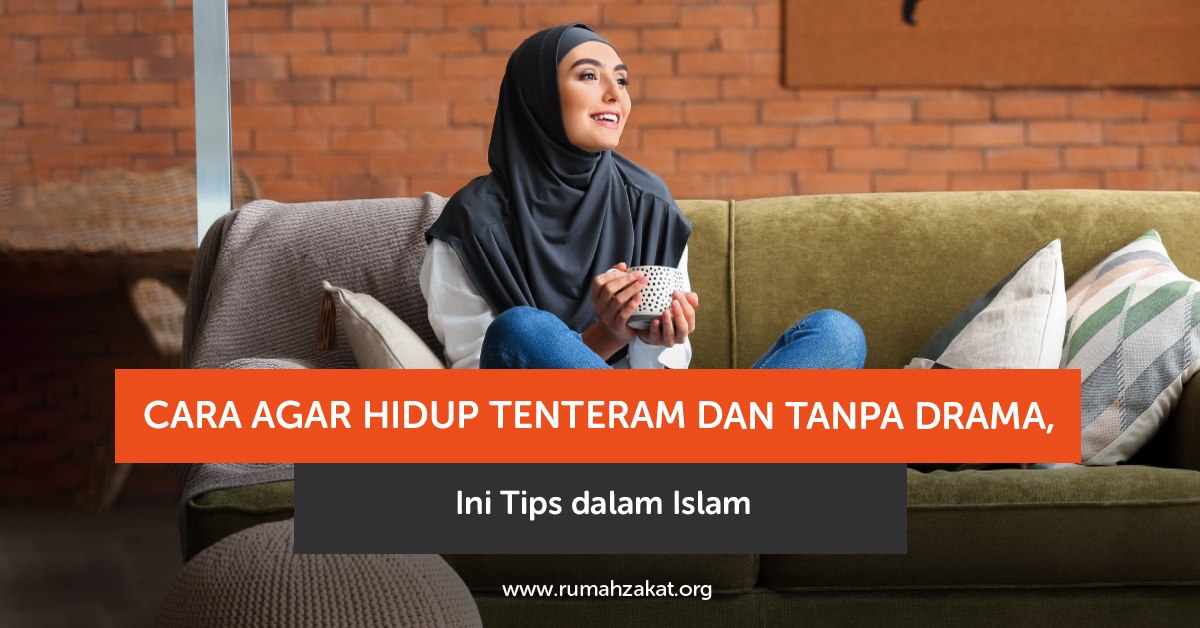 cara agar hidup tenteram menurut Islam