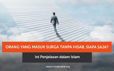 Orang yang Masuk Surga Tanpa Hisab, Siapa Saja? Ini Penjelasan dalam Islam
