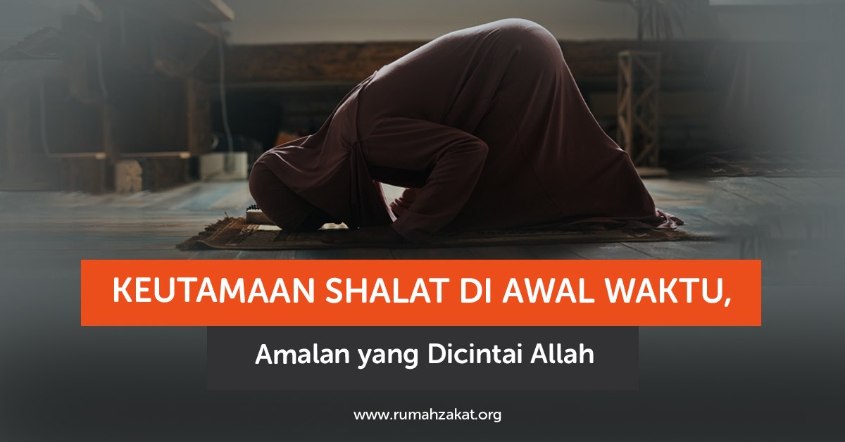 Keutamaan shalat di awal waktu dalam Islam