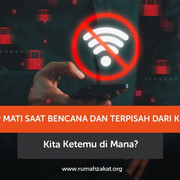 Keluarga menentukan titik temu jika HP mati saat bencana