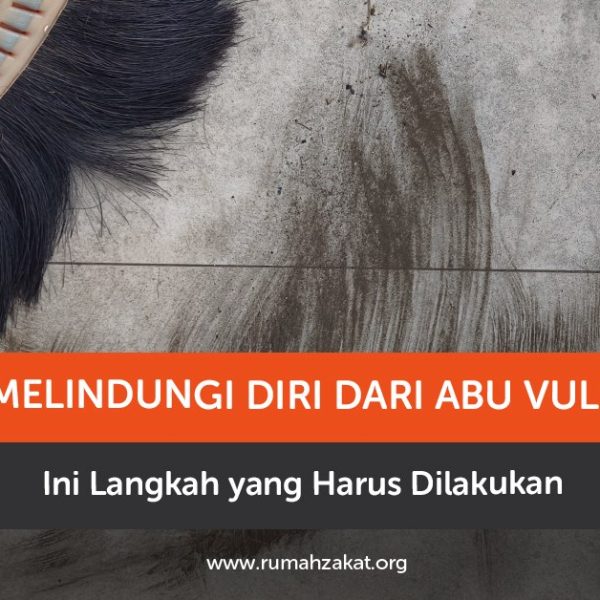 Cara melindungi diri dari abu vulkanik saat terjadi erupsi gunung api
