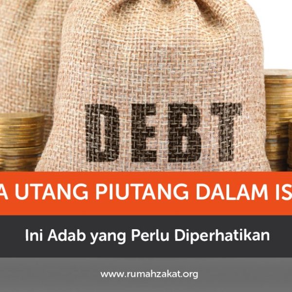 Etika utang piutang dalam Islam dan adab membayar utang